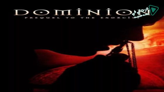 فيلم Dominion: Prequel to The Exorcist 2005 مترجم