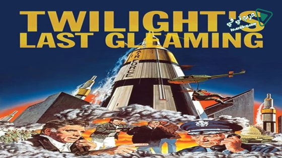 فيلم Twilight’s Last Gleaming 1977 مترجم